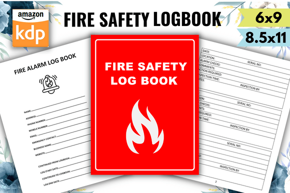 The Complete Guide to Using a Fire Safety Log Book for Compliance and Peace of Mind
